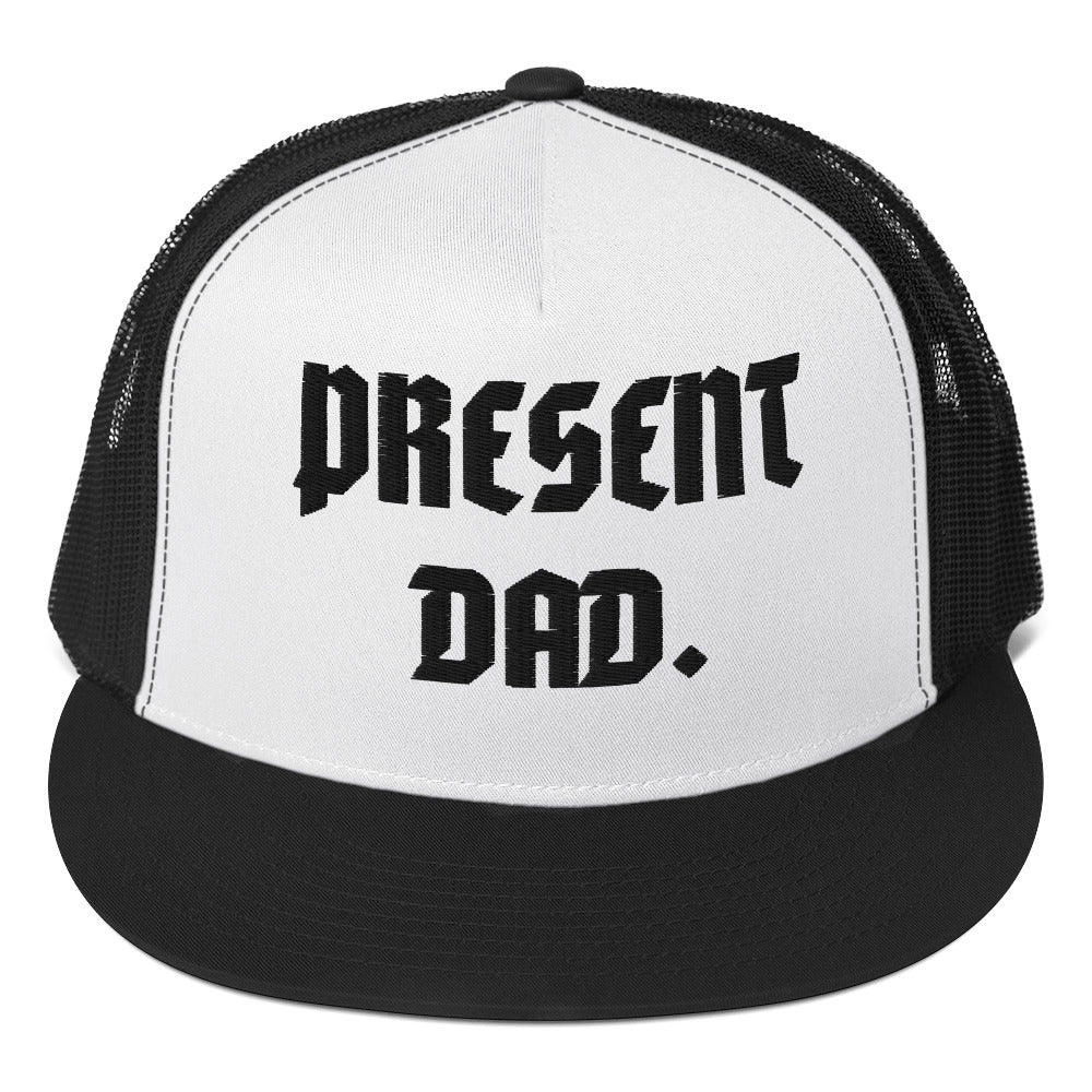 "Present Dad" Trucker Cap