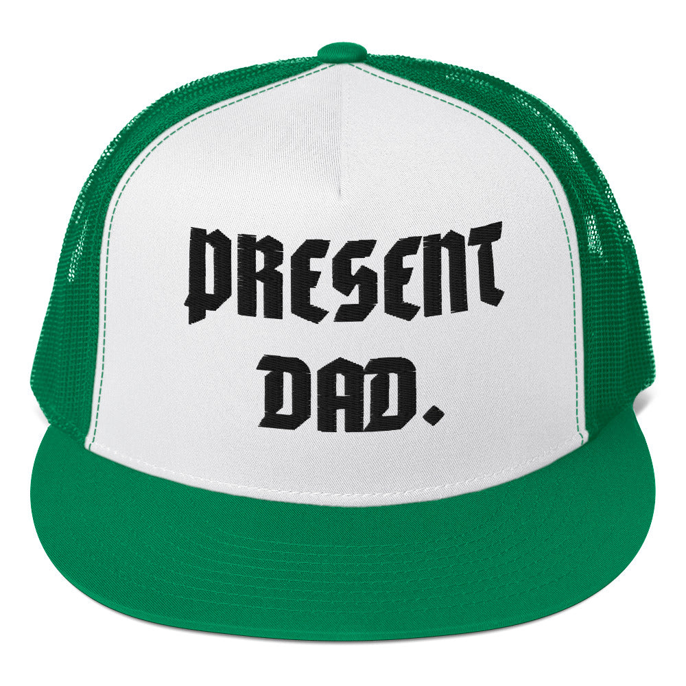 "Present Dad" Trucker Cap